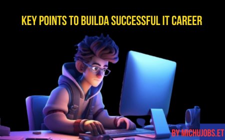 Key Points to Build a Successful IT Career