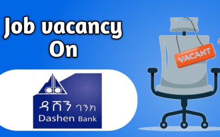 Branch Manager I ( Nejo Branch)-Dashen Bank S.C Jobs and Vacancies in Ethiopia